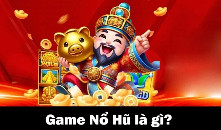 Nổ Hũ là gì? 